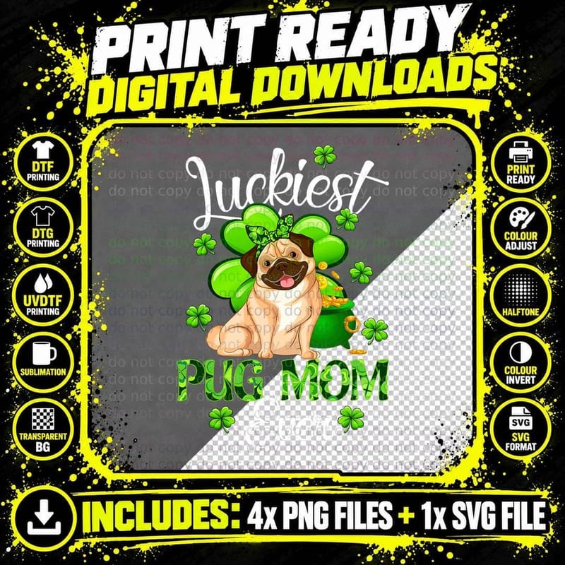 Luckiest Pug Mom Ever St Patrick's Day Gift for Dog Png SVG Digital Bundle
