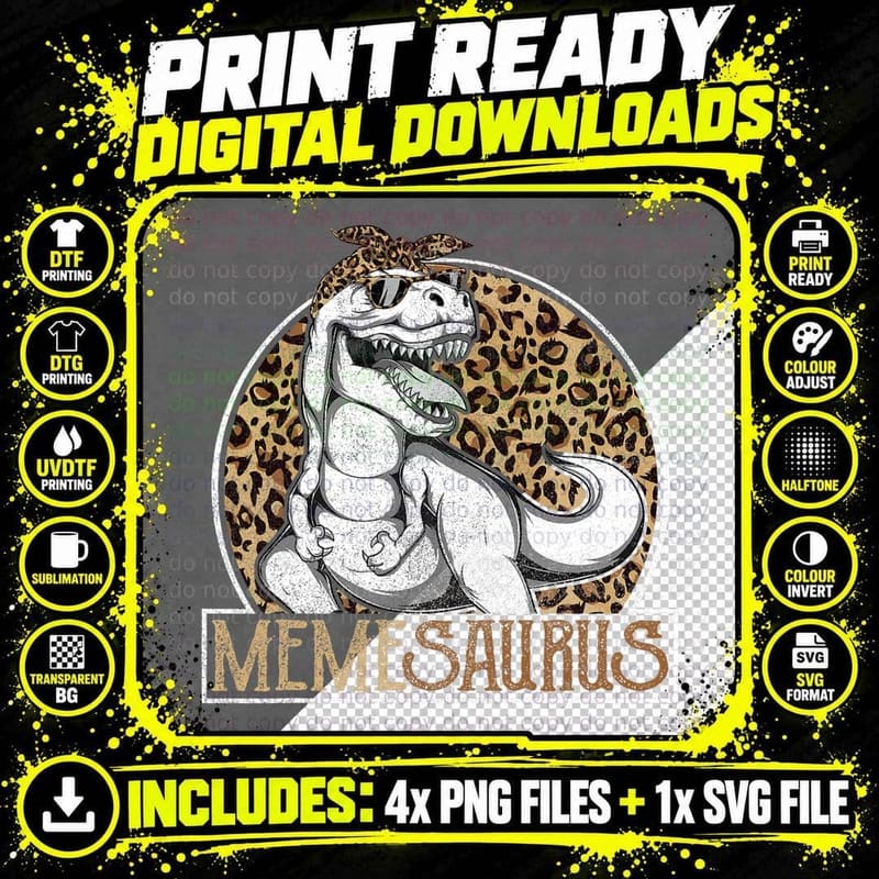 Memesaurus Dinosaur Meme Leopard Shirt Png SVG Digital Bundle