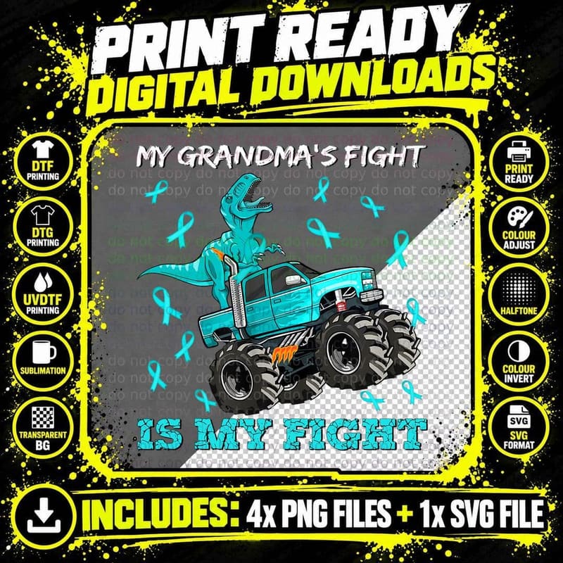 My Grandma's Fight Is My Fight T Rex Dinosaur Ovarian Png SVG Digital Bundle