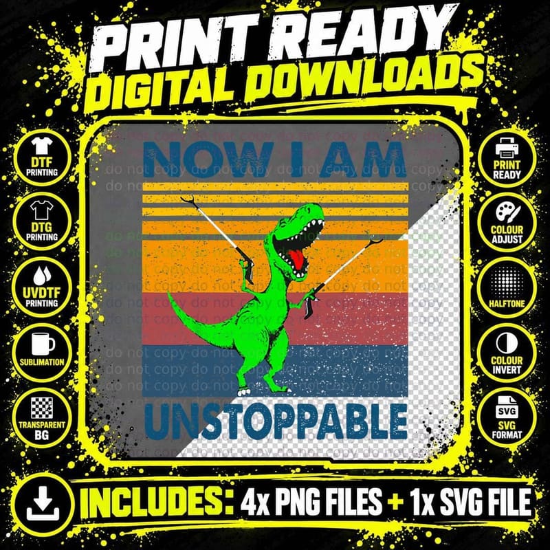 Now I'm Unstoppable T-Rex Lovers Dinosaur Grabber T-Shirt Png SVG Digital Bundle