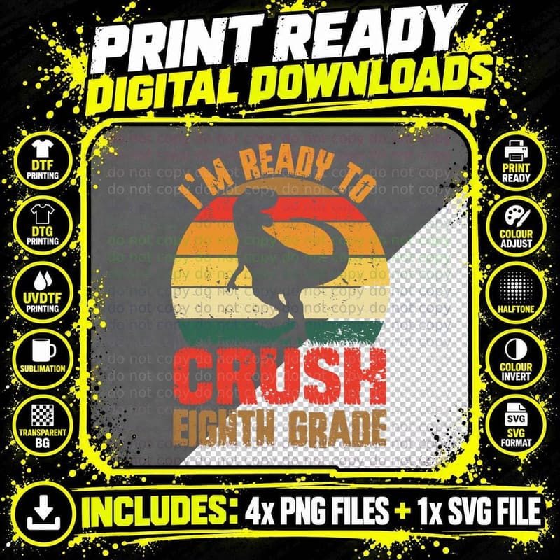 Retro I'm Ready to Crush Eighth Grade Dinosaur Back to Png SVG Digital Bundle