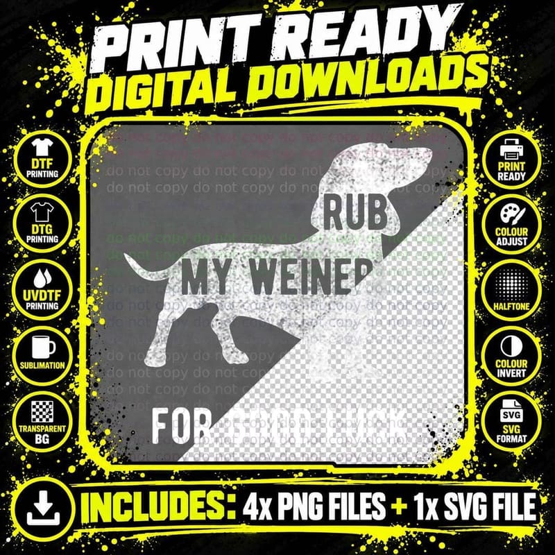 Rub My Weiner Dog for Good Luck Funny Tshirt Daschund Png SVG Digital Bundle