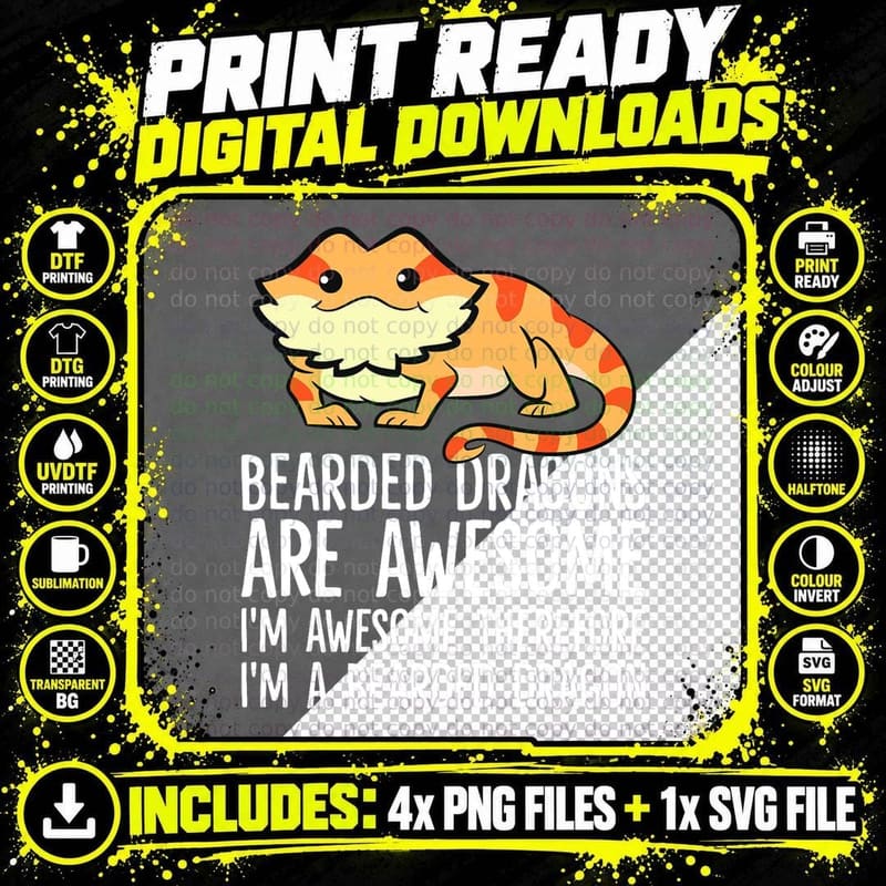 Bearded Dragons Are Awesome I'm Awesome I'm a Bearded Png SVG Digital Bundle