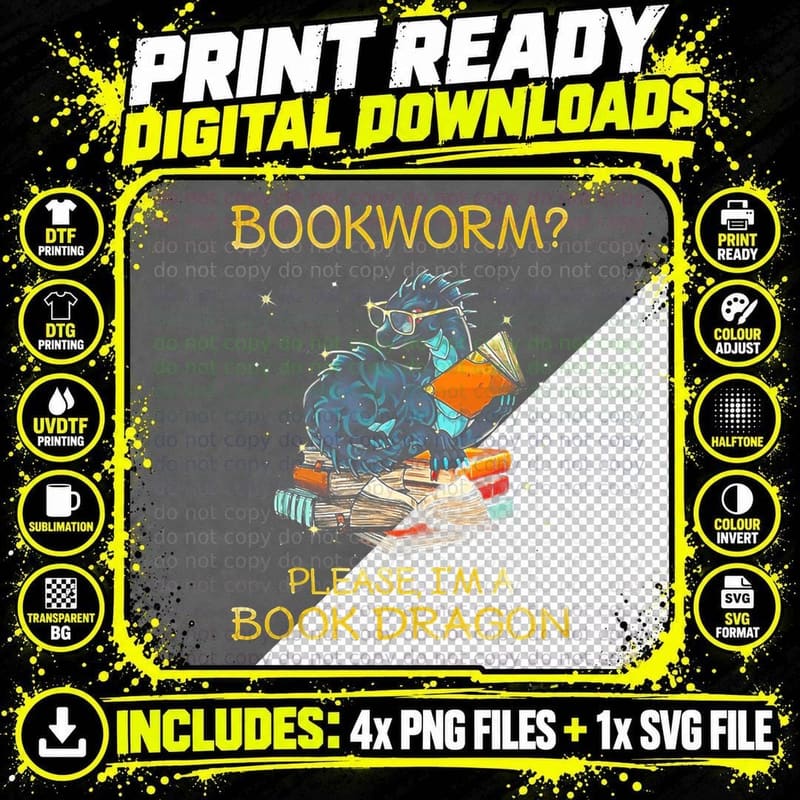 Bookworm Please I'm a Book Dragon T-Shirt Png SVG Digital Bundle