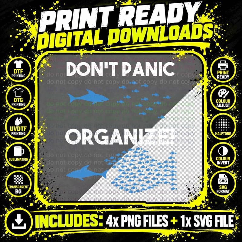 Don't Panic Organize Fish Swarm Shark T-Shirt Png SVG Digital Bundle