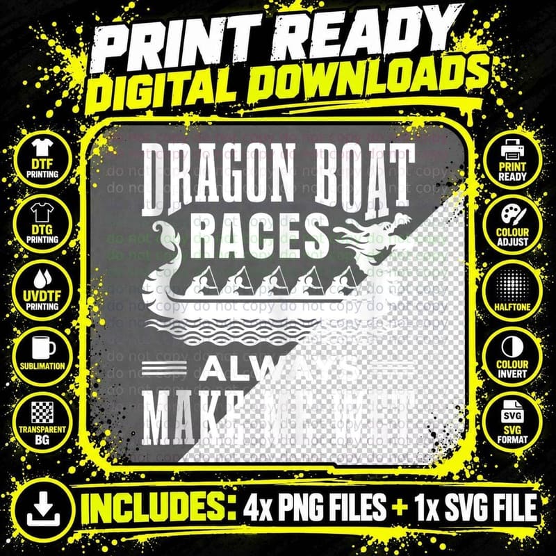 Dragon Boat Races Always Make Me Wet Fan T-Shirt Png SVG Digital Bundle