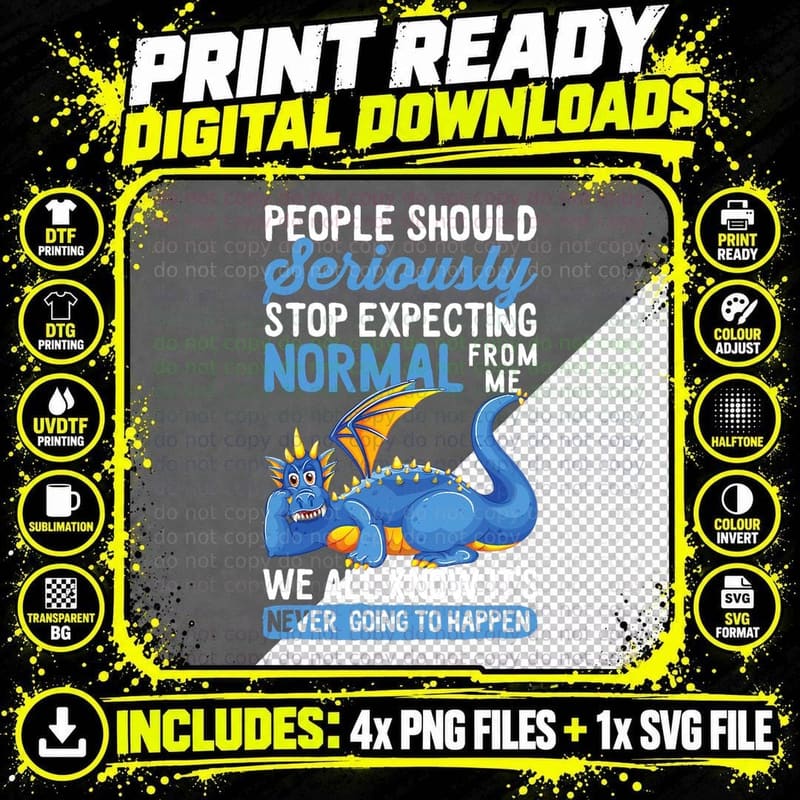 Dragon Tshirt Never Going to Happen Fantasy Animal Png SVG Digital Bundle