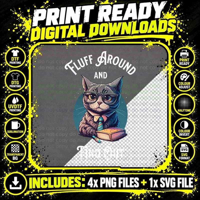 Fluff Around Then Find Out - Funny Meme Cat Colorful Art Png SVG Digital Bundle