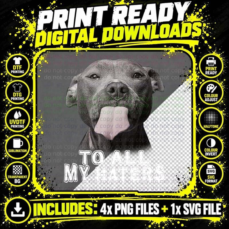 Funny Pitbull to All My Haters Pitbull Dog Lover Png SVG Digital Bundle
