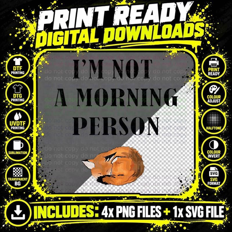 I Am Not a Morning Person Fox T-Shirt Png SVG Digital Bundle