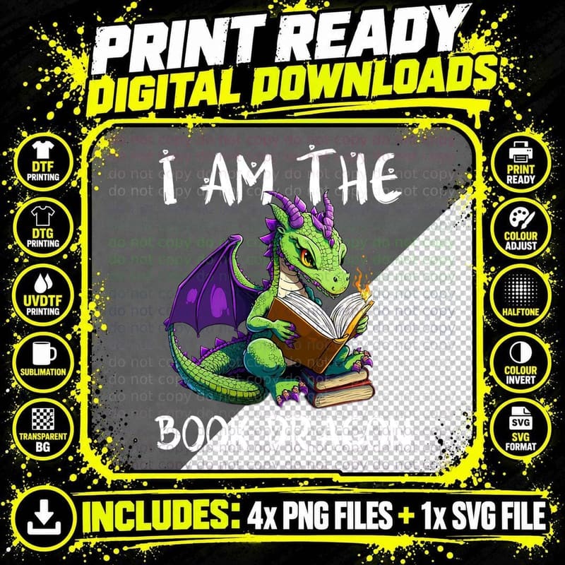 I Am the Book Dragon Lover Nerd Bookworm Literature Png SVG Digital Bundle