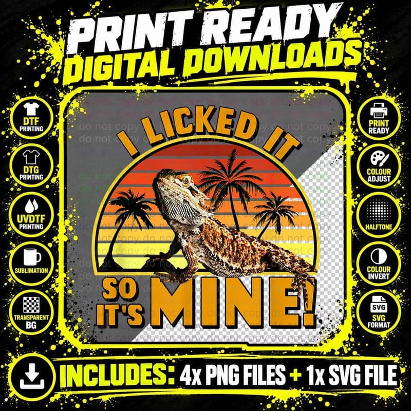 I Licked It So It's Mine Bearded Dragon T-Shirt Png SVG Digital Bundle