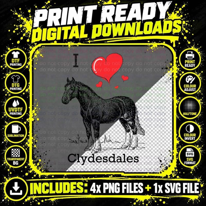 I Love Clydesdale Horses - Draft Horse Lovers T-Shirt Png SVG Digital Bundle