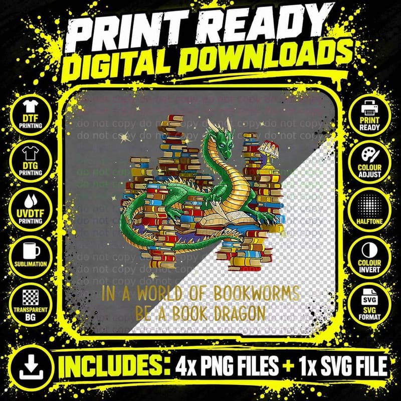 In a World of Bookworms Be a Book Dragon T-Shirt Png SVG Digital Bundle