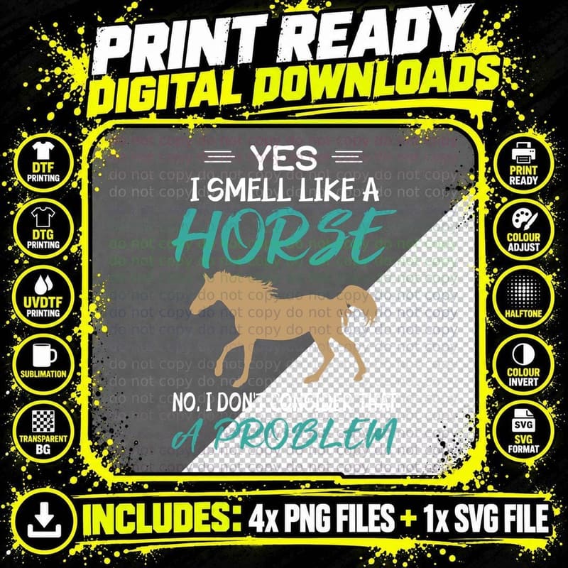 Yes I Smell Like a Horse - Funny Horse Riding Pullover Png SVG Digital Bundle