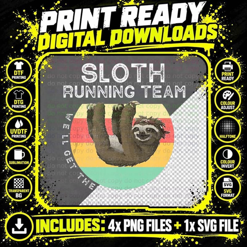 Cool Funny Quote's Sloth Running Team T-Shirt Png SVG Digital Bundle