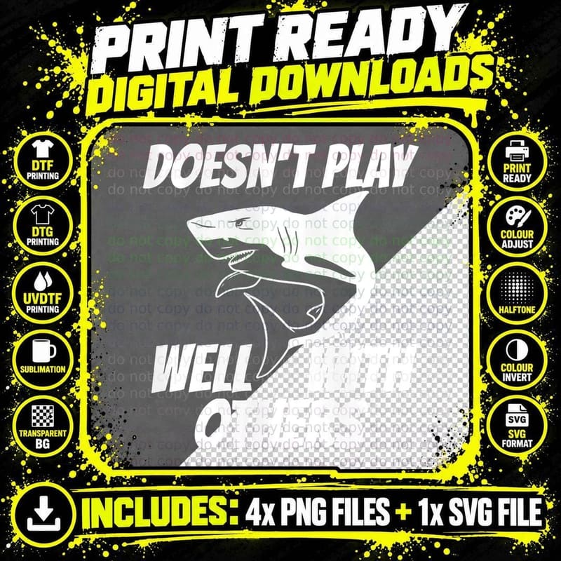 Doesn't Play Well with Others Shark T-Shirt Png SVG Digital Bundle