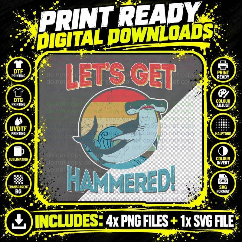 Hammerhead Funny Shark Giftss, Let's Get Hammered T-Shirt Png SVG Digital Bundle
