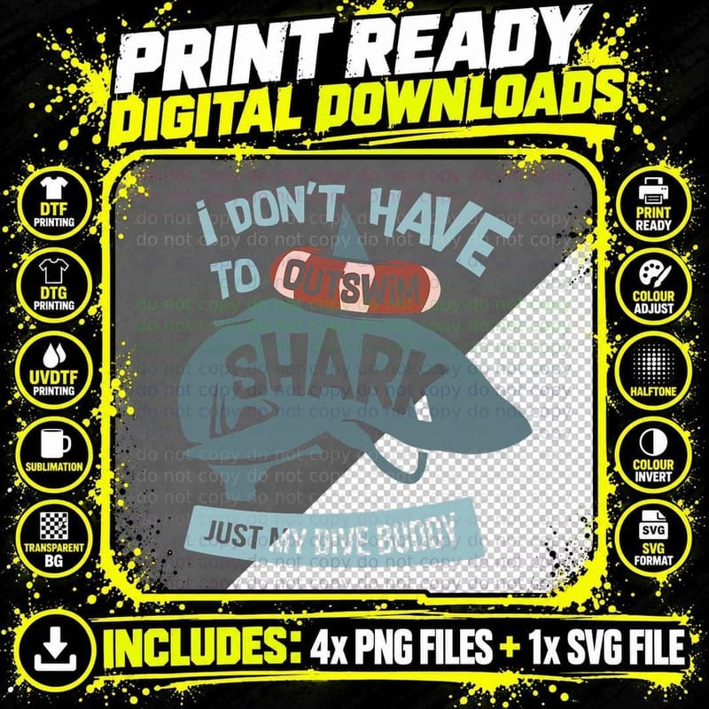 I Don't Have to Outswim the Shark Just My Dive Buddy Png SVG Digital Bundle