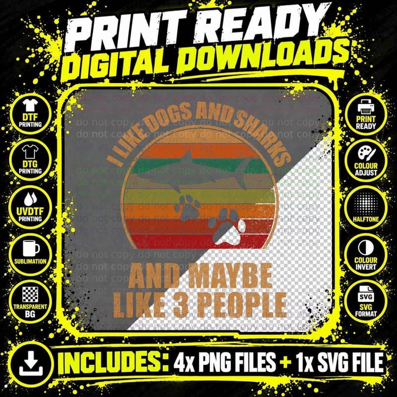 I Like Sharks Dogs and Maybe Like 3 People Retro Funny Png SVG Digital Bundle