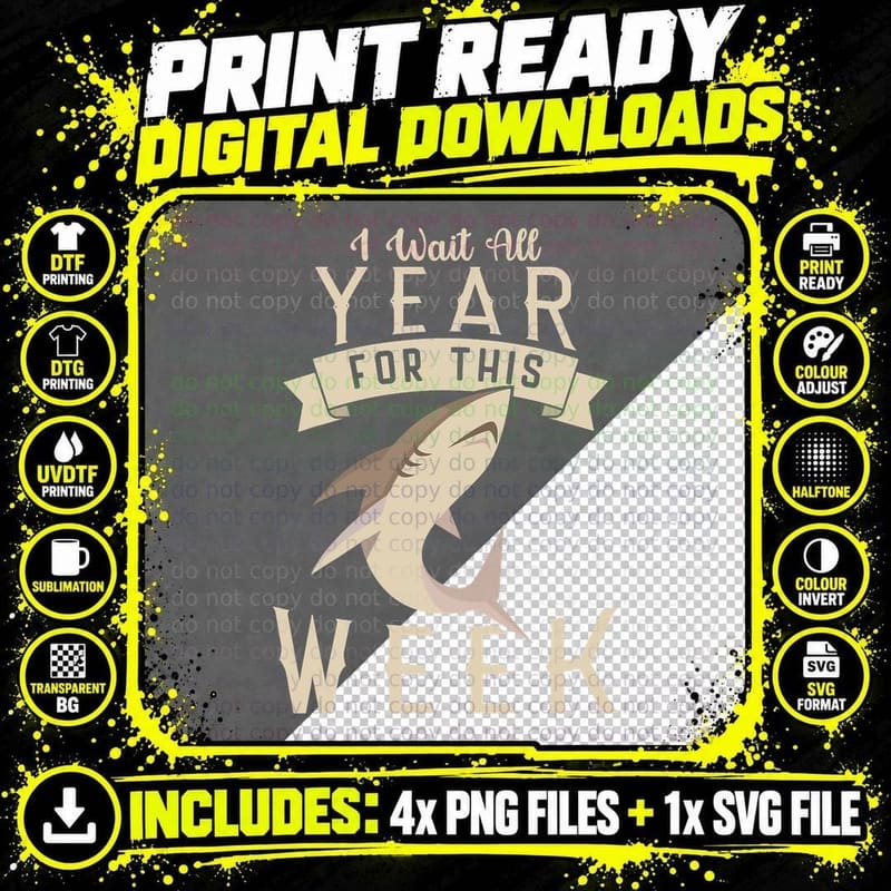 I Wait All Year for This Week Funny Shark Event Lovers Png SVG Digital Bundle