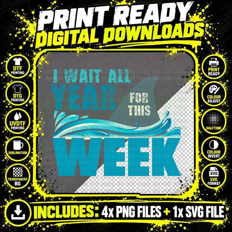 I Wait All Year for This Week Funny Shark Lover T-Shirt Png SVG Digital Bundle
