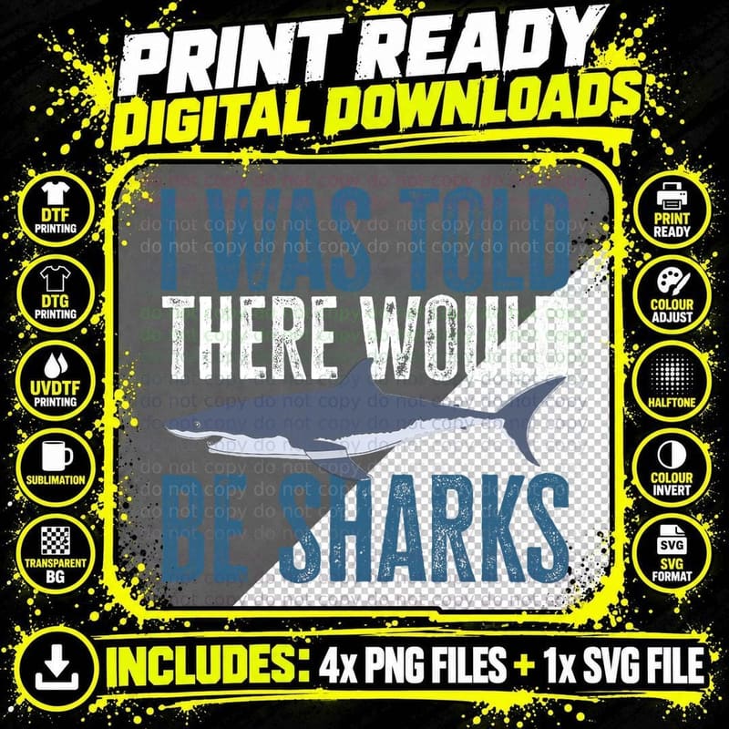 I Was Told There Would Be Sharks Funny Shark Lover Png SVG Digital Bundle