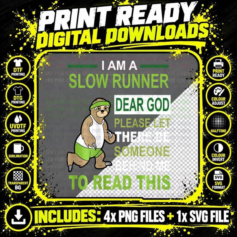 I'm a Slow Runner Sloth Running Team Funny Marathon Prep Png SVG Digital Bundle