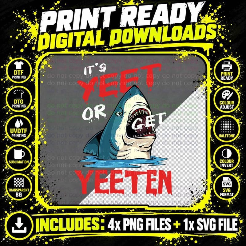 It's Yeet or Get Yeeten Shark Ocean Sea Lover Funny Week Png SVG Digital Bundle
