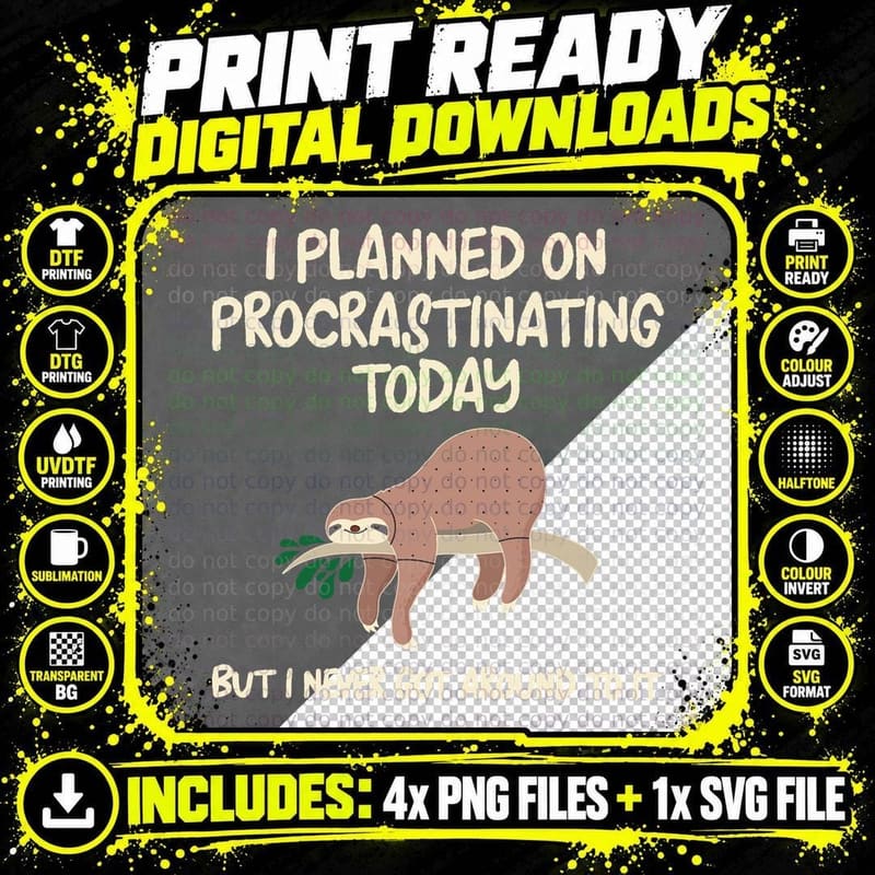 Lazy Sloth Meme Funny Procrastination Gift Tired Life Png SVG Digital Bundle