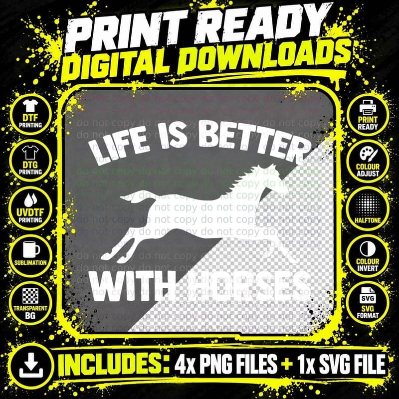 Life Is So Much Better With Horses - Funny Horseback Png SVG Digital Bundle
