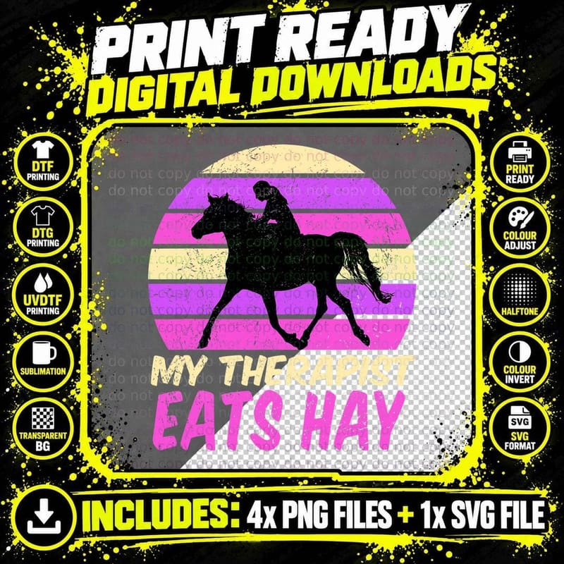 My Therapist Eats Hay Horse Horses Equestrian Pony Png SVG Digital Bundle