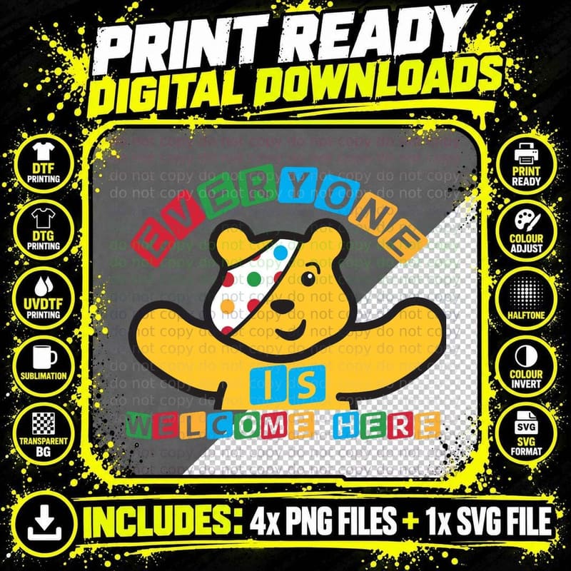 Pudsey Bear - Everone Is Welcome Here Classic T-Shirt Png SVG Digital Bundle