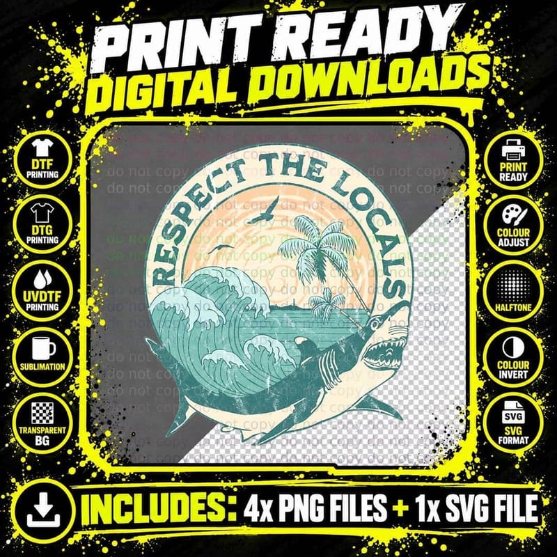 Respect the Locals Shark Scuba Safe Sharks Wave Sufing Png SVG Digital Bundle
