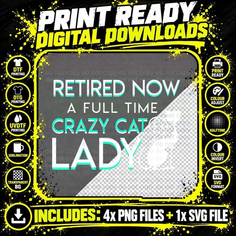Retired Now a Full Time Crazy Cat Lady Cat Lady Png SVG Digital Bundle