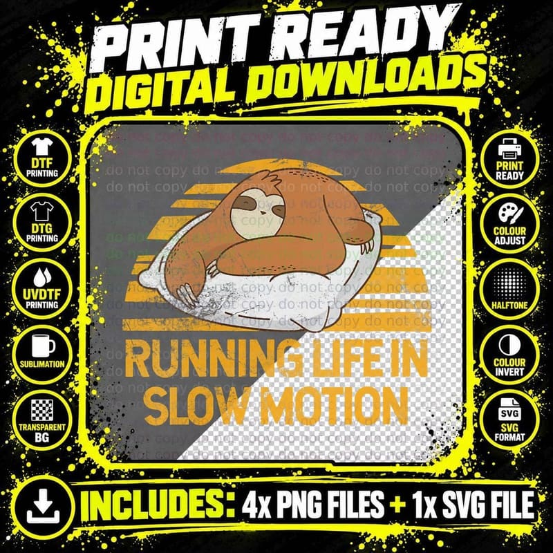 Running Life in Slow Motion Life Quotes Sloth Lover Png SVG Digital Bundle