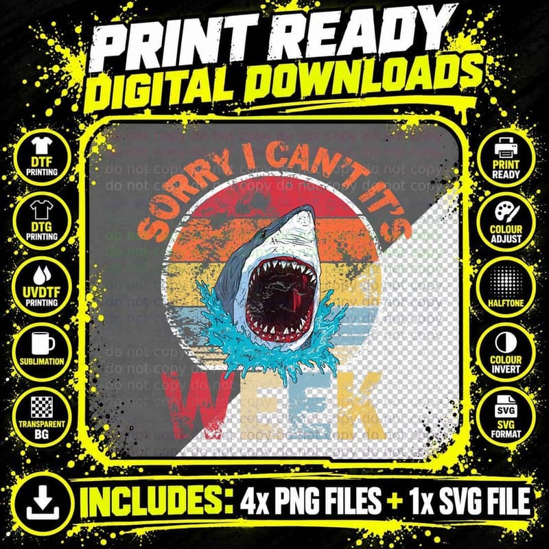 Shark Tee Sorry I Can't It's Week T-Shirt Png SVG Digital Bundle