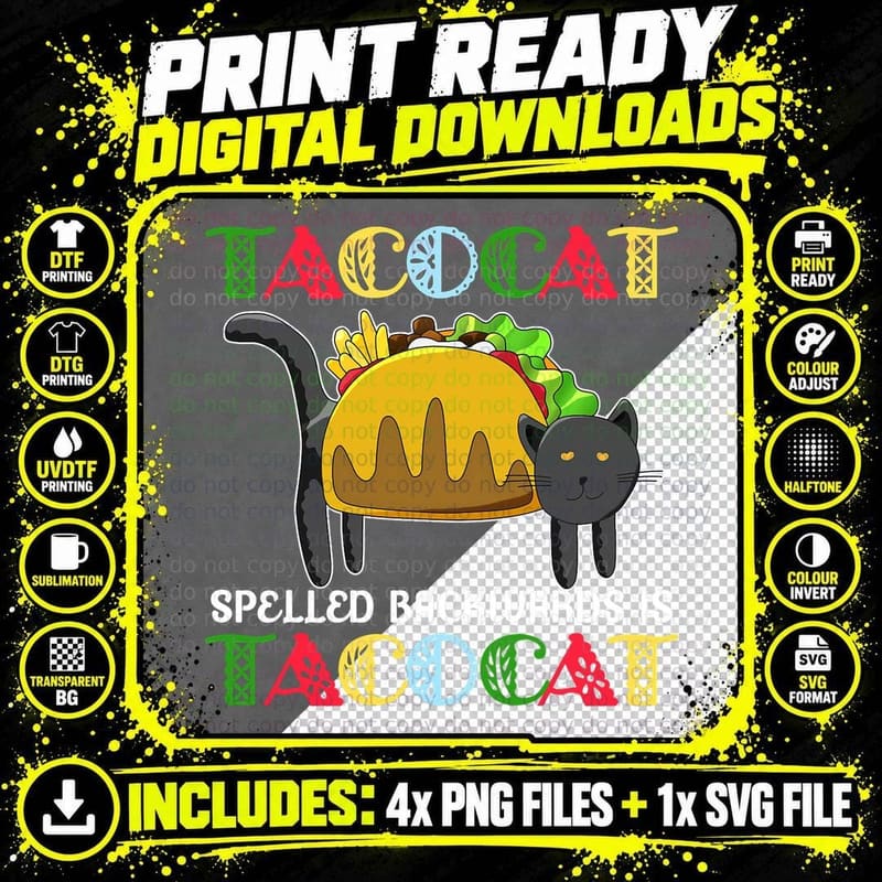 Taco Cat Spelled Backwards Is Tacocat Black Cat Mexican Png SVG Digital Bundle