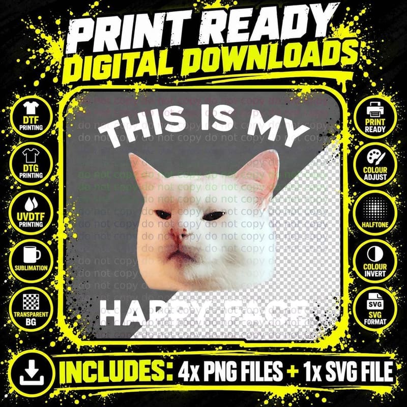 This Is My Happy Face Smudge the Cat Meme Sarcastic Png SVG Digital Bundle