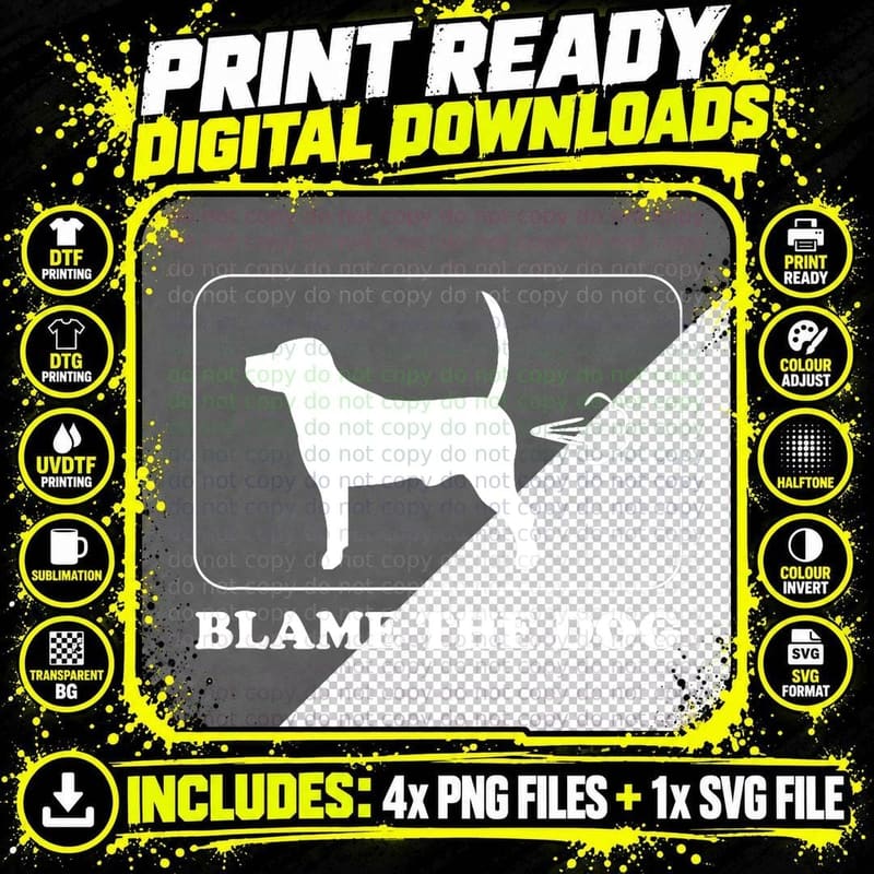 Blame the Dog - Funny Dog Fart - Dog Owner T-Shirt Png SVG Digital Bundle