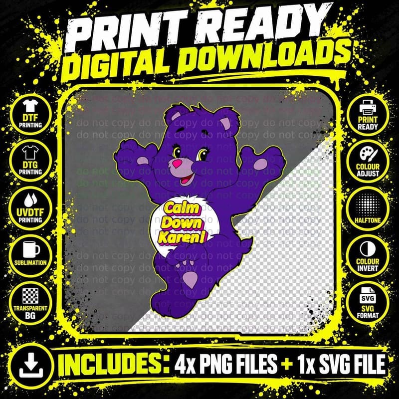 Calm Down Karen Bear T-Shirt Png SVG Digital Bundle