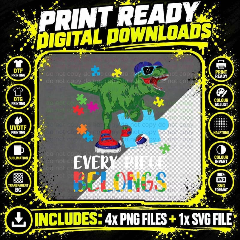 Every Piece Belongs T-Rex Dinosaur Autism Awareness Png SVG Digital Bundle