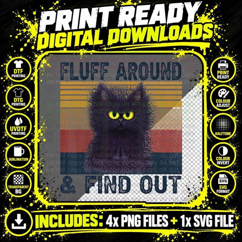 Fluff Around Then Find Out Adult Cat Vintage Humor Png SVG Digital Bundle