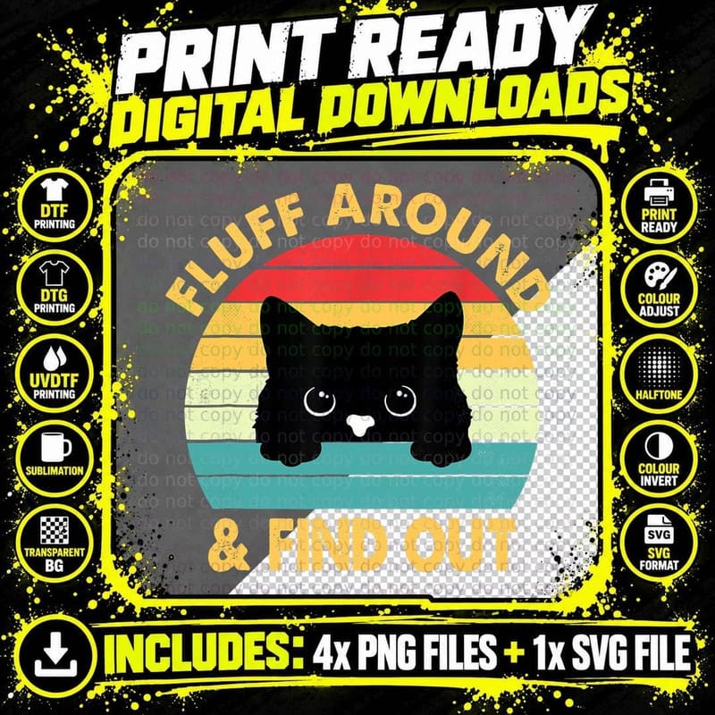 Fluff Around Then Find Out Funny Black Cat Adult Humor Png SVG Digital Bundle