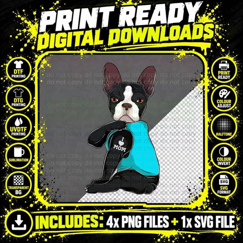 Funny Boston Terrier I Love Mom Apparel Dog Mom Gifts Png SVG Digital Bundle