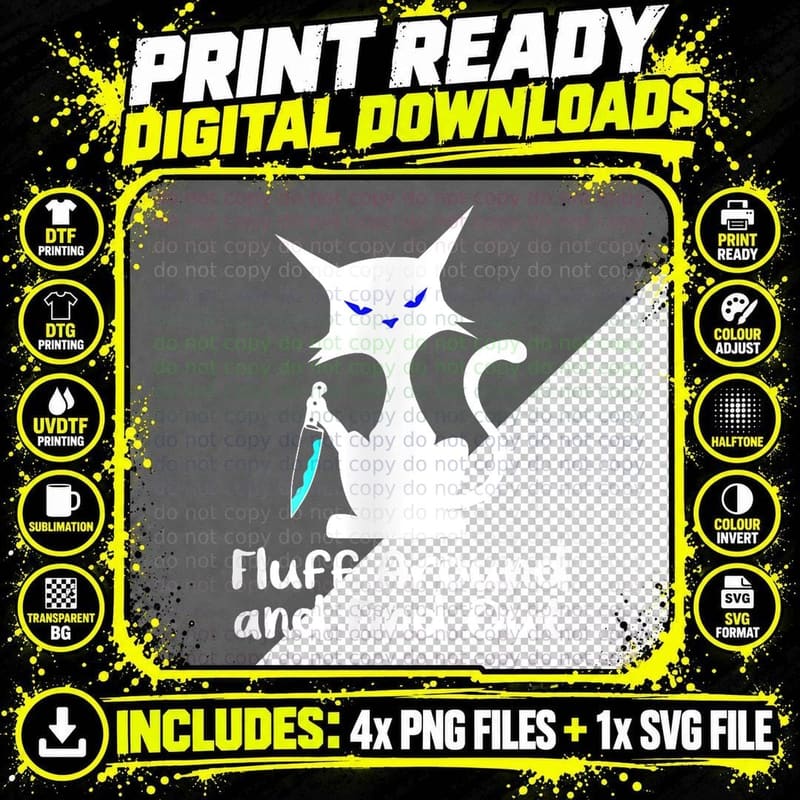 Funny Cat Fluff Around Then Find Out Adult Humor Cat Png SVG Digital Bundle