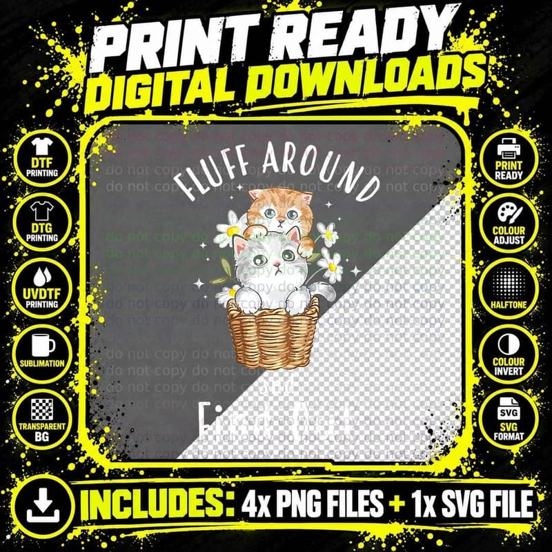 Funny Cat Lover Men Women Fluff Around Then Find Out Png SVG Digital Bundle