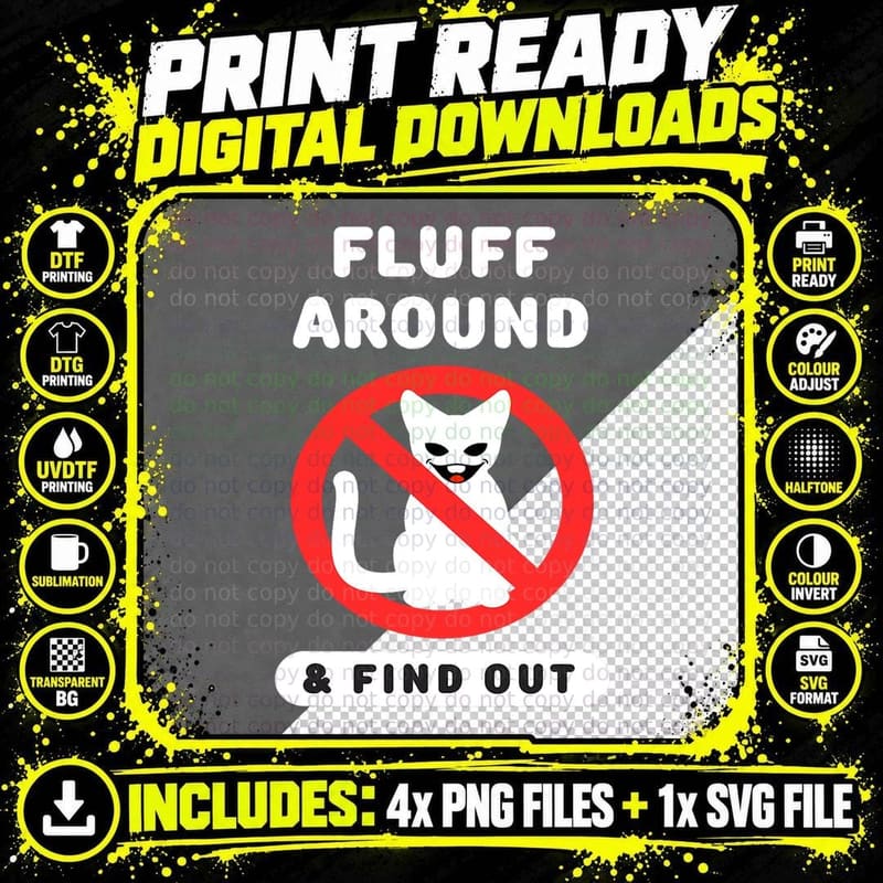 Funny Cat and Dog Signs Fluff Around Then Find Out Cat Png SVG Digital Bundle