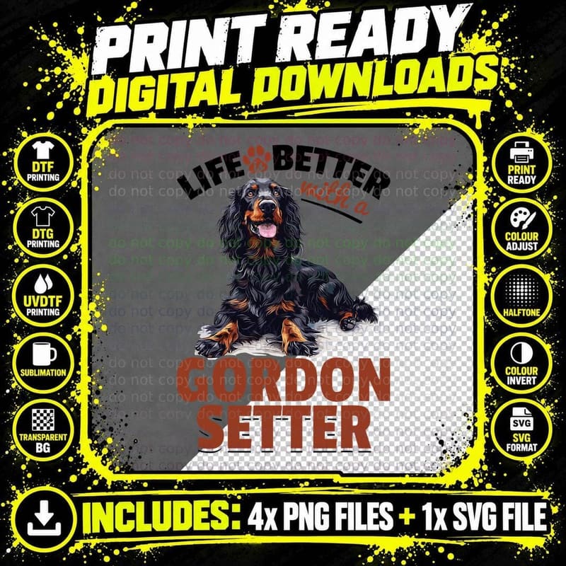 Gordon Setter Dog Breed Life Is So Much Better With a Png SVG Digital Bundle
