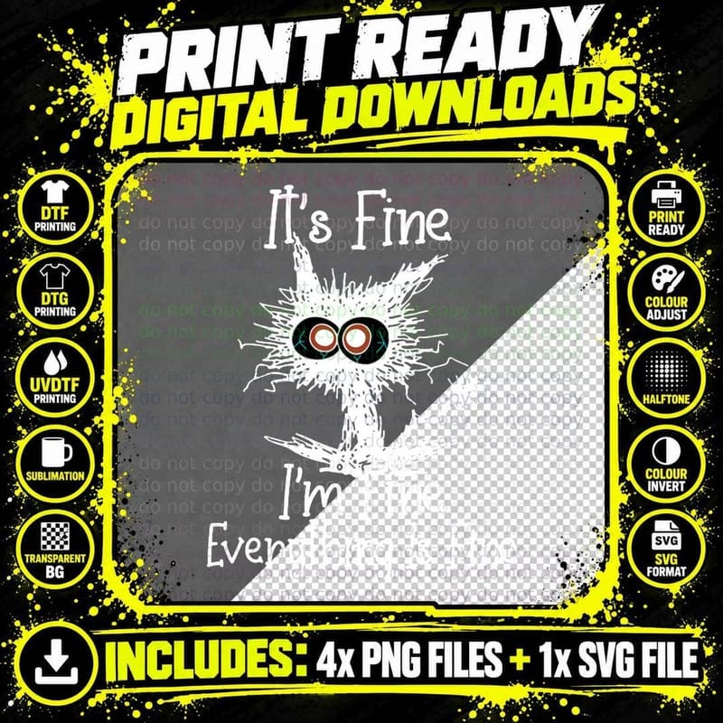 It's Fine I'm Fine Everything Is Fine Funny Cat Lover Png SVG Digital Bundle